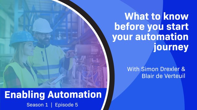What to know before you start your automation journey