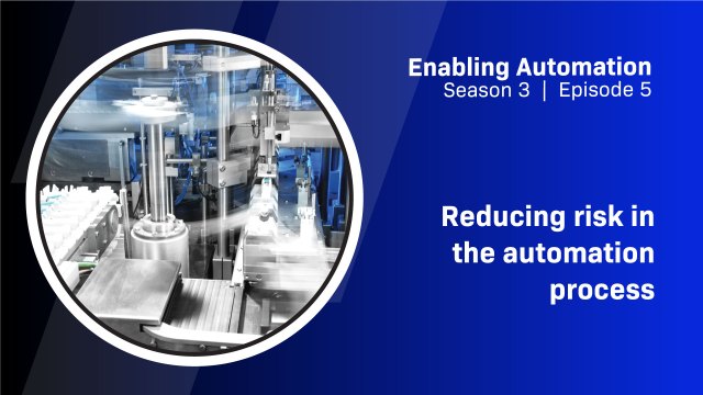 Reducing risk in the automation process
